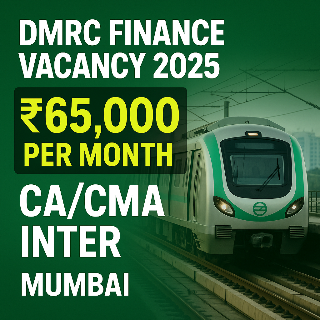 DMRC Sr. Supervisor (Finance) Recruitment 2025 – Salary ₹65,000 Per Month | Apply Now