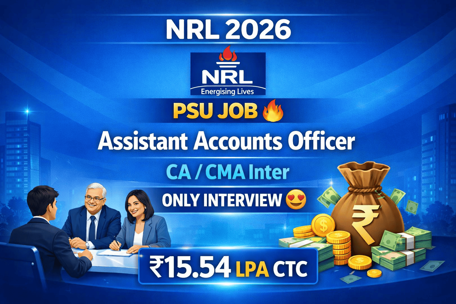 NRL Recruitment 2026 🔥 Assistant Accounts Officer | CA CMA Inter | Only Interview | ₹15.54 Lakh CTC