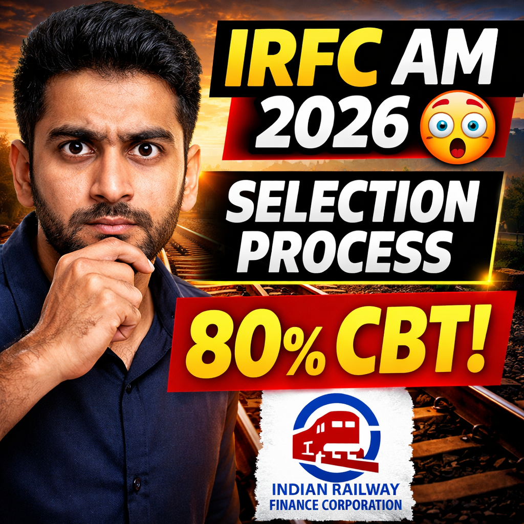 IRFC Assistant Manager (Finance) 2026 Selection Process – Exam Pattern, Interview & Strategy