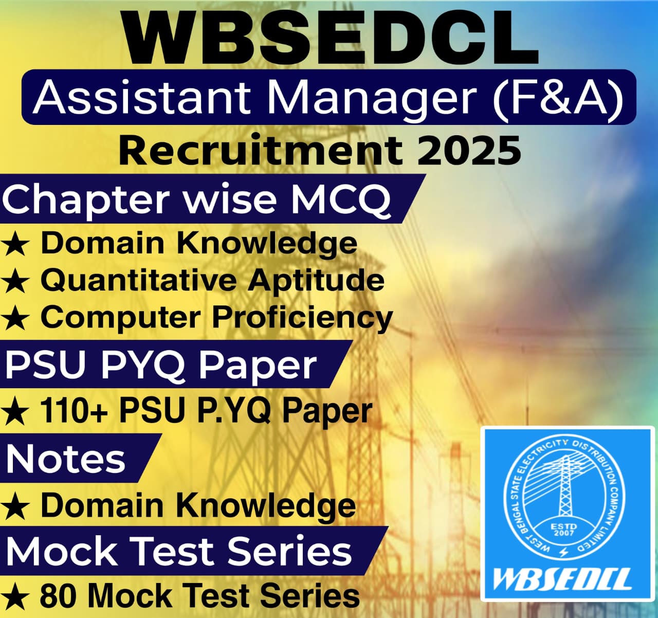WBSEDCL Assistant Manager (Finance & Accounts) Chapter Wise MCQ, Notes, Mock Test & PSU Previous Year Question Paper (e-book) 2025